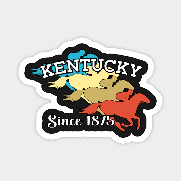 KENTUCKY HORSE RACING SINCE 1875 - HORSE RACE RETRO DESIGN Magnet by KathyNoNoise