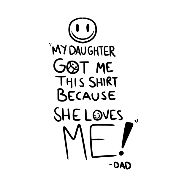 Father's Day Shirt - Daughter by DynamicDynamite