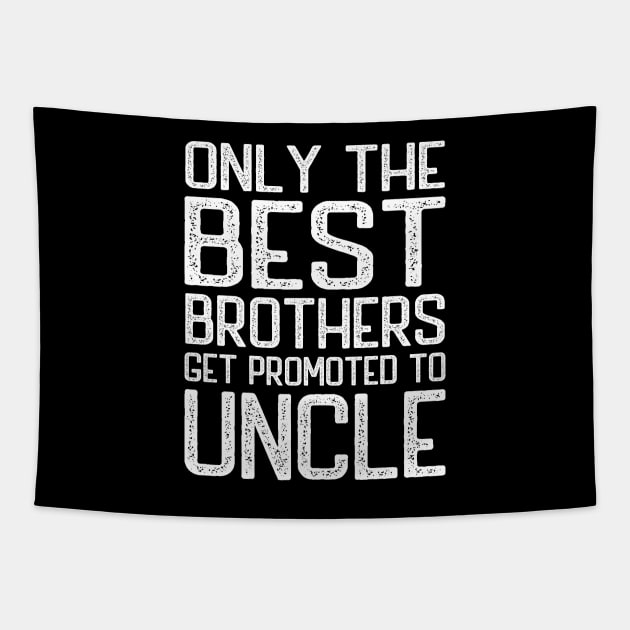 Only the best brothers get promoted to Uncle Tapestry by DragonTees