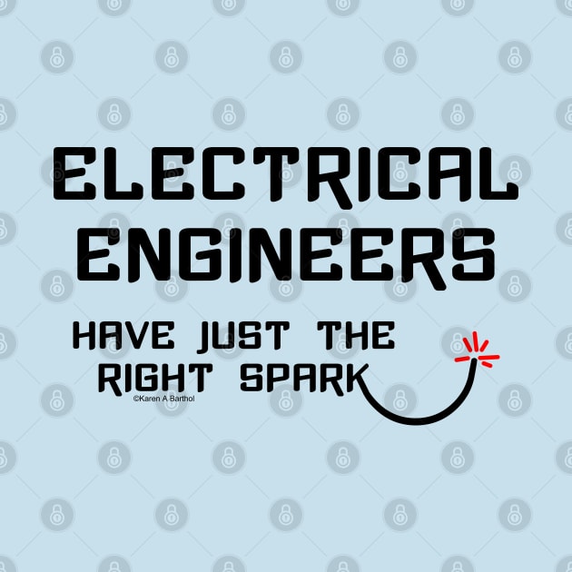 Electrical Engineers Spark by Barthol Graphics