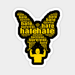 hate survivor Magnet