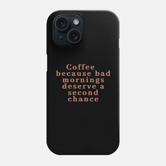 Coffee, perfect for bad mornings Phone Case by BrewBureau