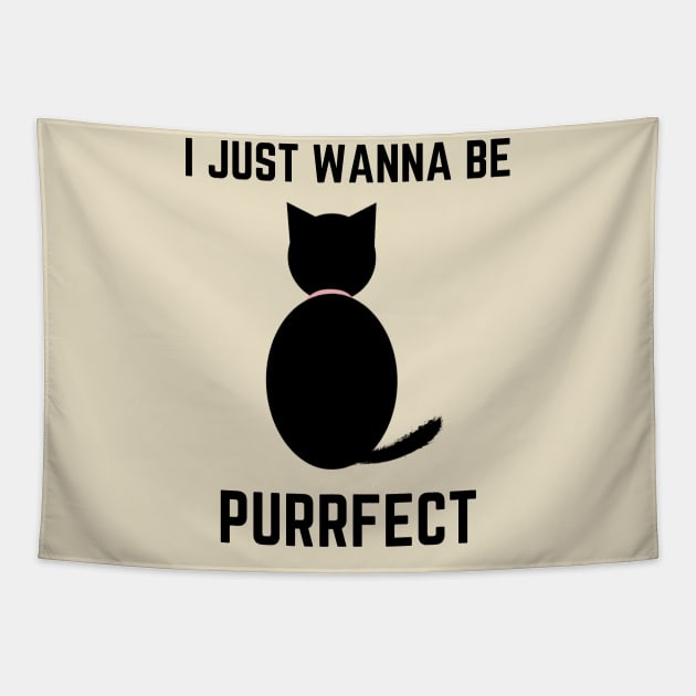 I just wanna be Purrfect Tapestry by Grade Design