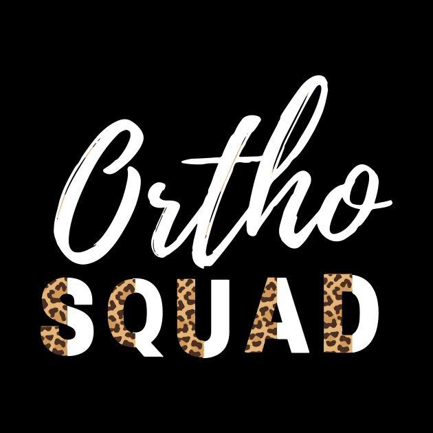 Ortho Squad by My Job is my Passion