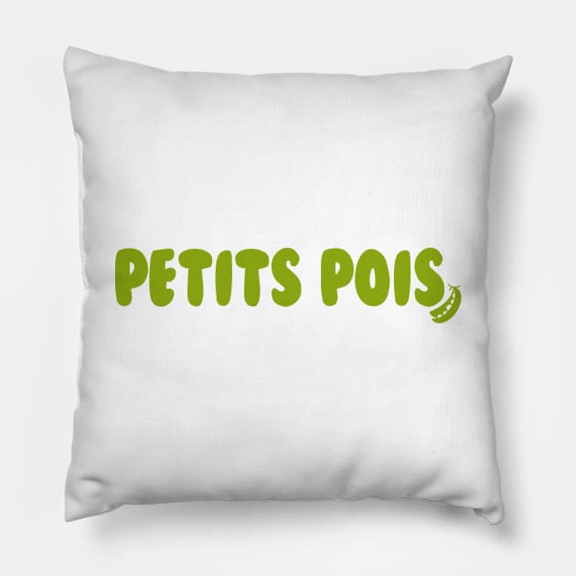 Petits pois - for peas lovers and francophiles Pillow by Babush-kat