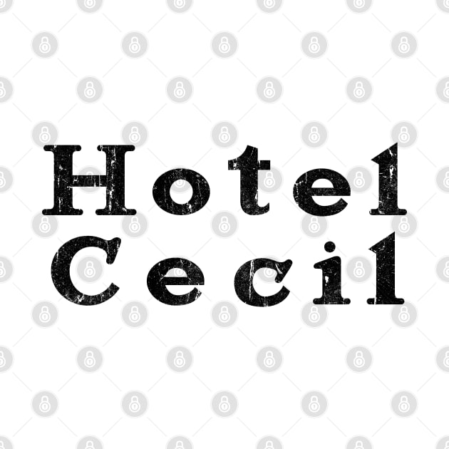 Hotel Cecil Vintage by familiaritees