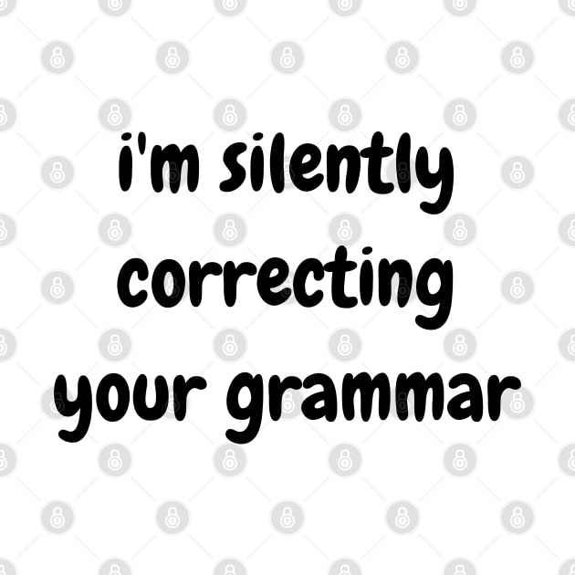 i'm silently correcting your grammar by mdr design