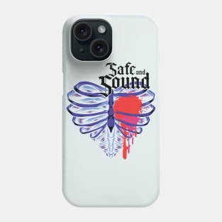 Safe and Sound Phone Case