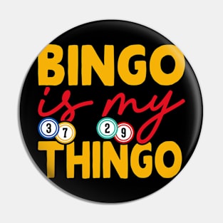 Bingo Is My Things T shirt For Women Pin