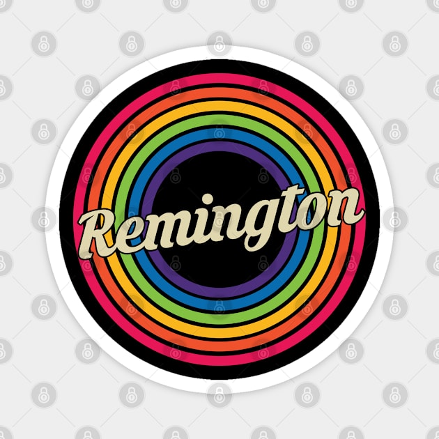 Remington - Retro Rainbow Style Magnet by MaydenArt