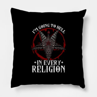 I'm Going To Hell In Every Religion - Goat Head Baphomet Pillow