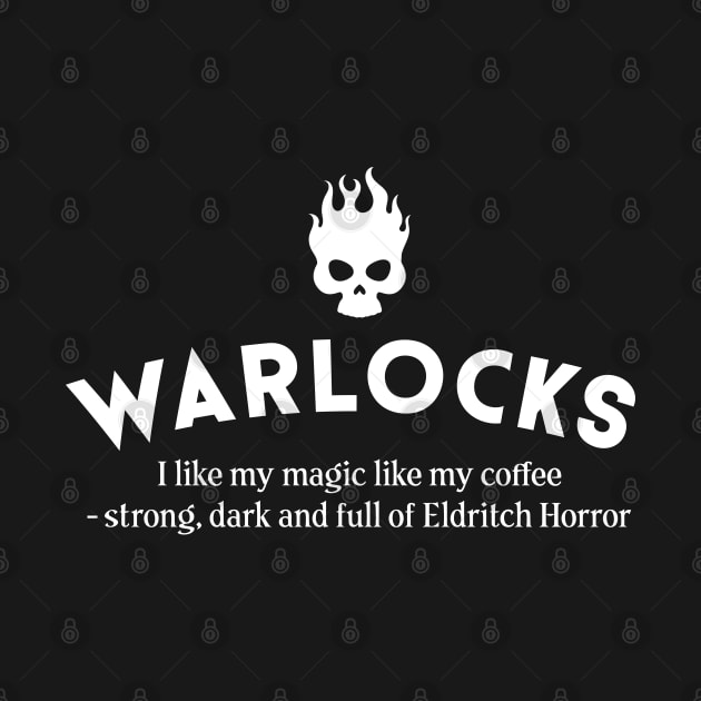 Warlocks I like My Coffee Dark Roleplaying Addict - Tabletop RPG Vault by tabletopvault