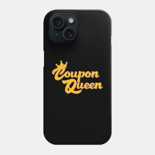 Coupon Queen Phone Case