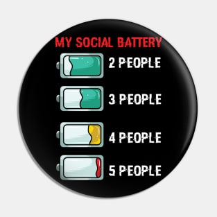 My Social Battery antisocial Pin