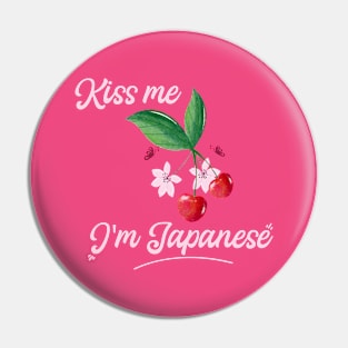 Kiss me, I'm Japanese ,Cherry Blossom Pin