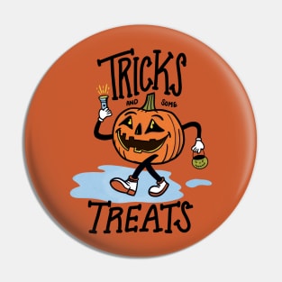 Tricks and some Treats Funny Halloween Pumpkin Pin