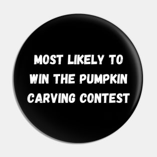 Most likely to win the pumpkin carving contest. Halloween, matching Pin