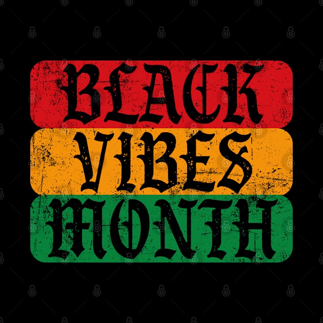 Black Vibes Month by Rayrock76