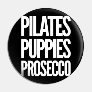 Pilates Puppies Prosecco Pin