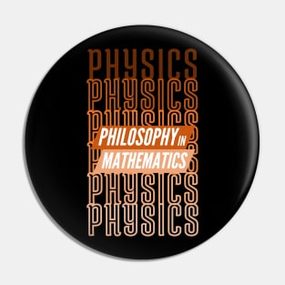 Physics T-shirt - philosophy Pin
