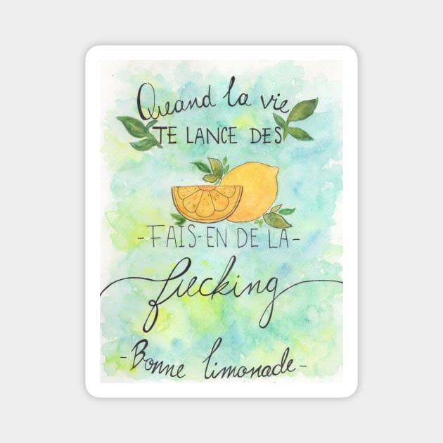 Quand la vie te lance des citrons Magnet by Artsanneroxann