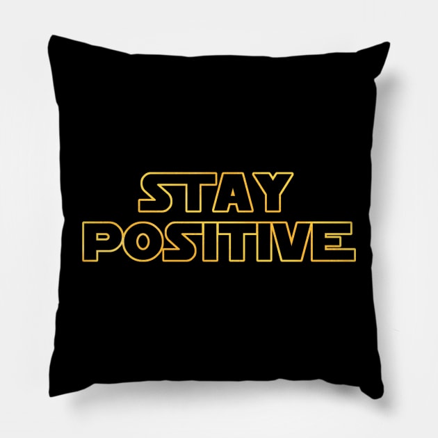 Stay Positive Pillow by Exit28Studios