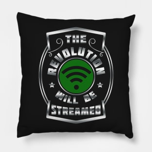 The Revolution Will Be Streamed New by Basement Mastermind Pillow