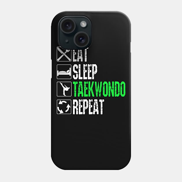 Eat Sleep TaeKwonDo Repeat TaeKwonDo Phone Case by pho702