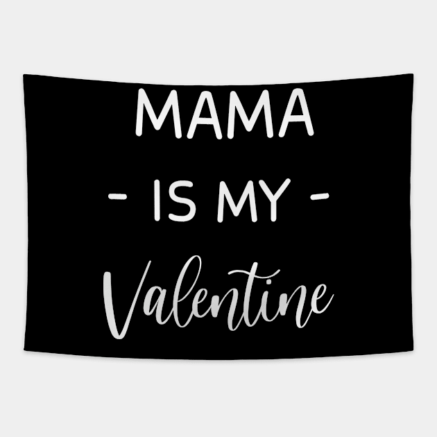 mama Is My Valentine , mama Lover , Funny Valentines , Valentines Day , mama lover, Fur mama For Life, mama Valentine Tapestry by creativitythings 