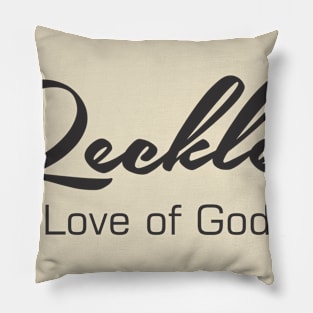 Reckless love of god GOSPEL Pillow