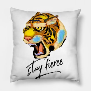 Stay Fierce (tiger) Pillow