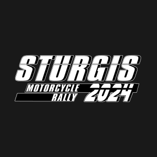 Sturgis Motorcycle rally 2024 T-Shirt