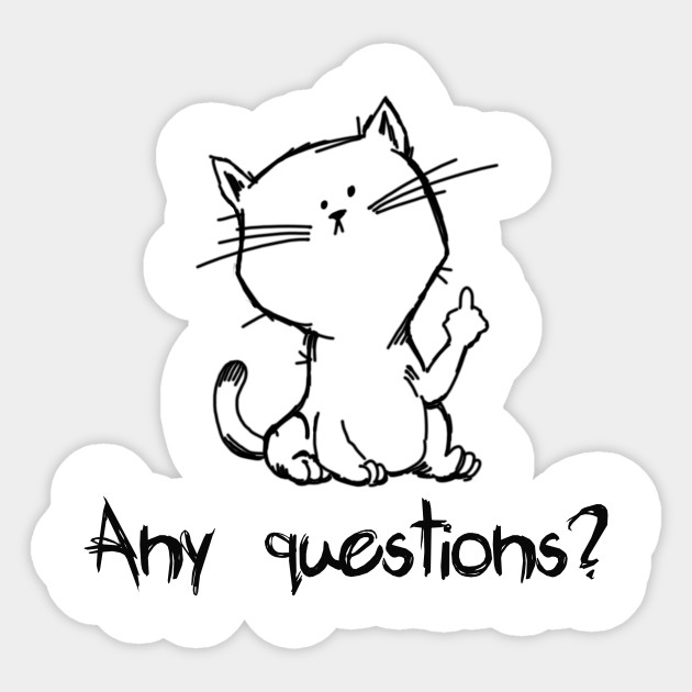 Any Questions Sassy Cat Flip Off Flip Off Sticker Teepublic