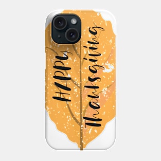 Happy Thanksgiving Phone Case