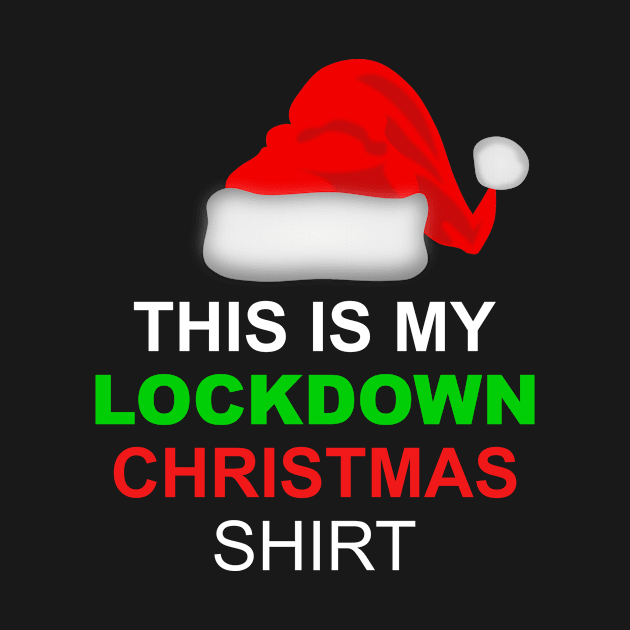 This Is My Lockdown Christmas by Horisondesignz