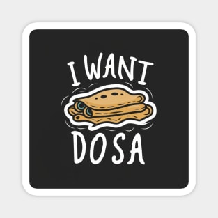 I want Dosa Magnet