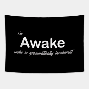 Awake Not Woke Tapestry