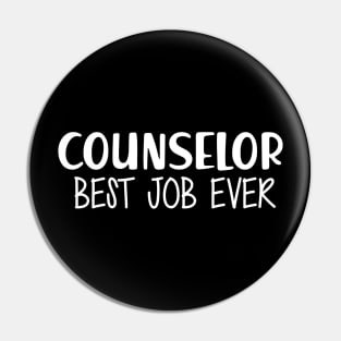 Counselor Best Job Ever Pin