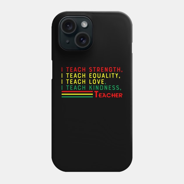 Black Teacher, Black History, Black lives matter Phone Case by UrbanLifeApparel