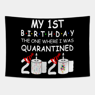 My 1st Birthday The One Where I Was Quarantined 2020 Tapestry