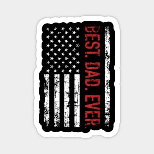 Dad Ever Us American Flag For FatherS Day Magnet