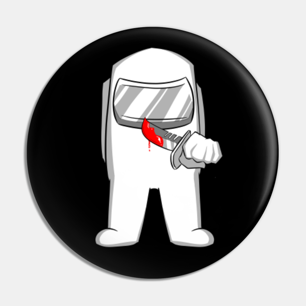 Among Us Impostor Knife (White) - Among Us - Pin | TeePublic