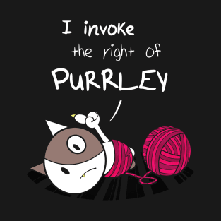 Purrley T-Shirt