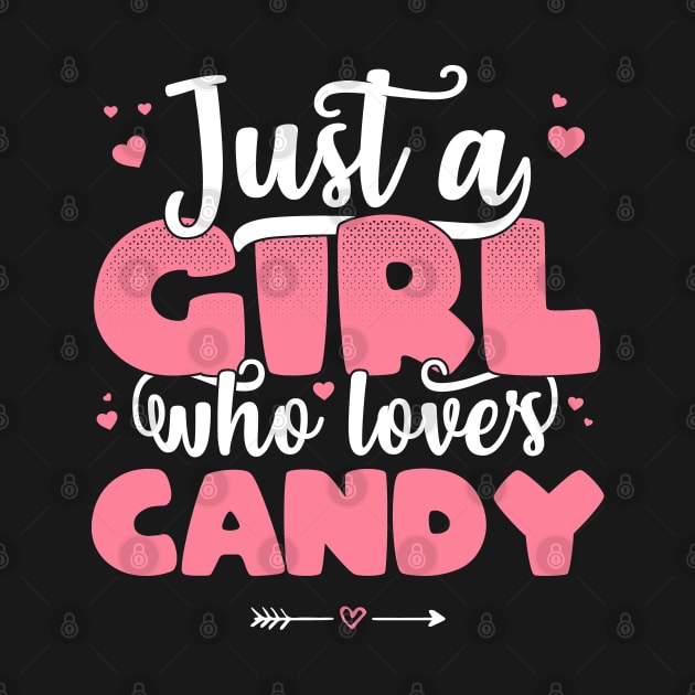 Just A Girl Who Loves Candy - Cute Candy lover gift print by theodoros20