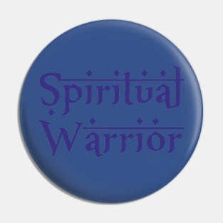 SPIRITUAL WARRIOR Pin