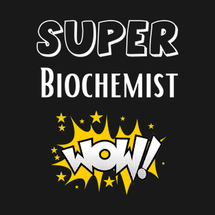 biochemist T-Shirt