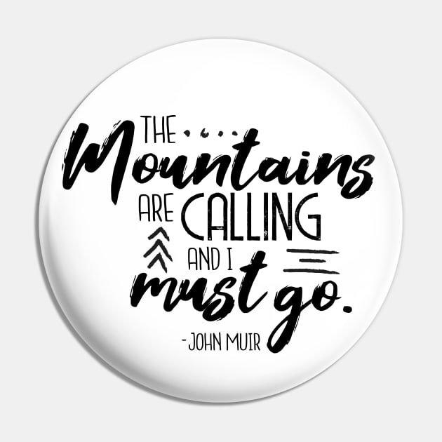 The Mountains Are Calling Pin by MegDig Design