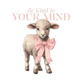 Be kind to your mind sheep mental health concept T-Shirt