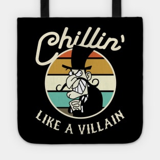 Chillin Like A Villain Tote