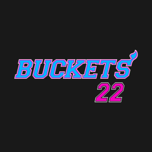 buckets 22 T-Shirt